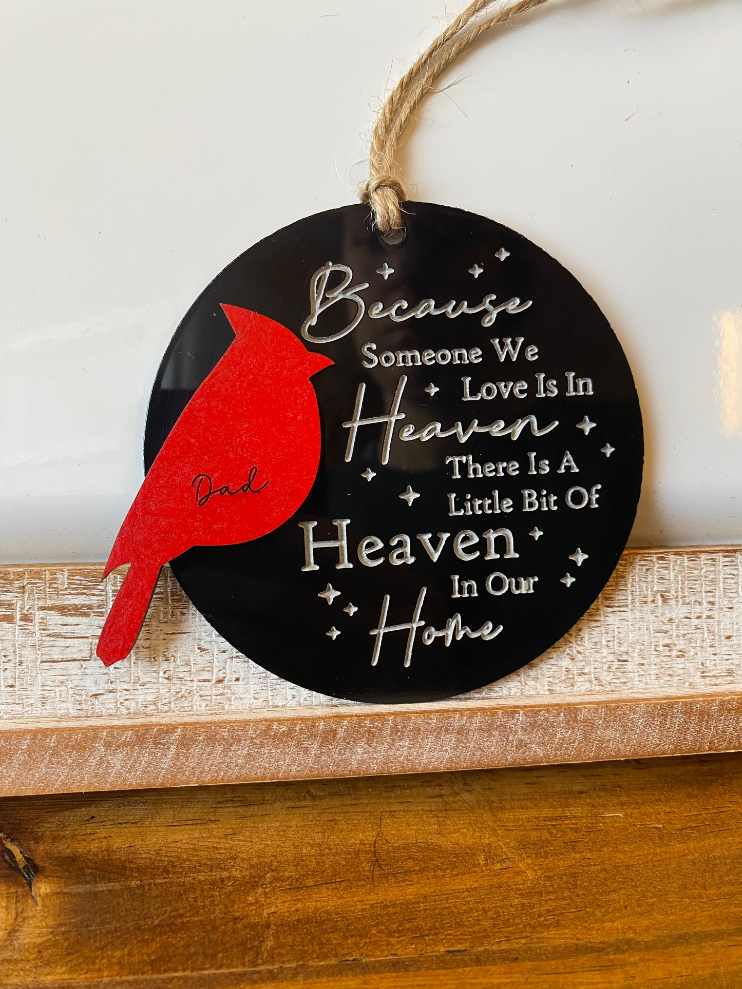 Because someone we love is in Heaven Ornament