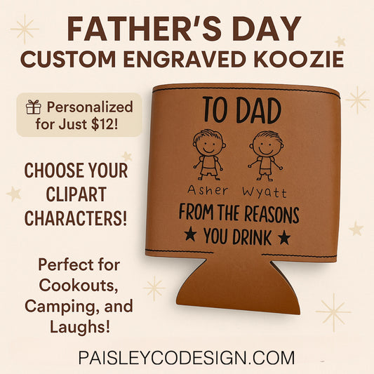 TO DAD Custom Koozie