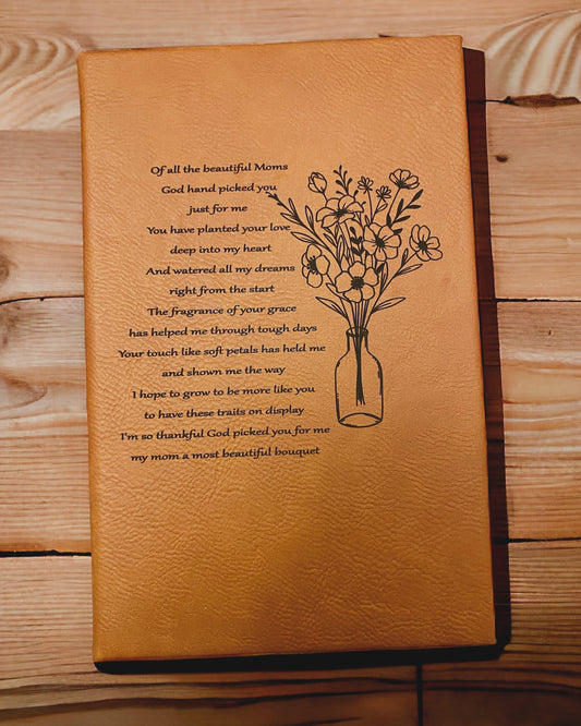 Mom, a most beautiful bouquet leather journal